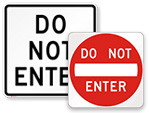 Do Not Enter Signs