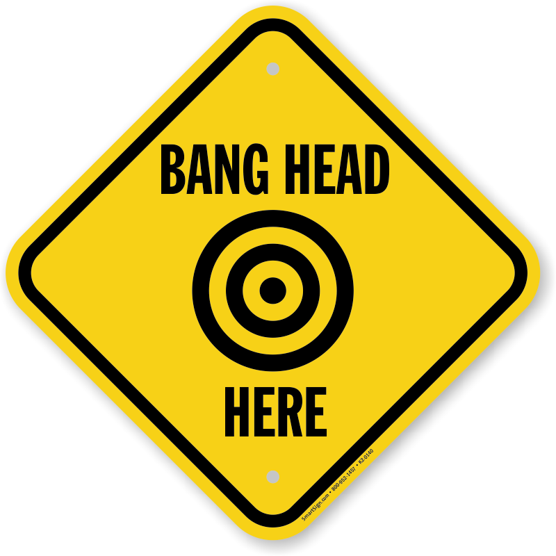 bang-head-here-sign-k2-0140.png