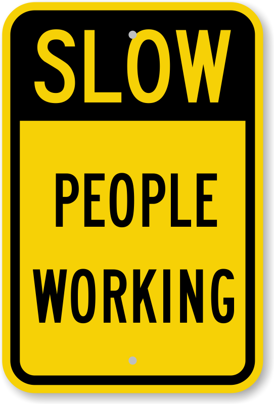 People Working Sign Slow Sign Order Online Sku K 0291