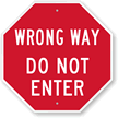 Wrong Way Sign, Do Not Enter Sign & Traffic Sign Online, SKU: K-7428